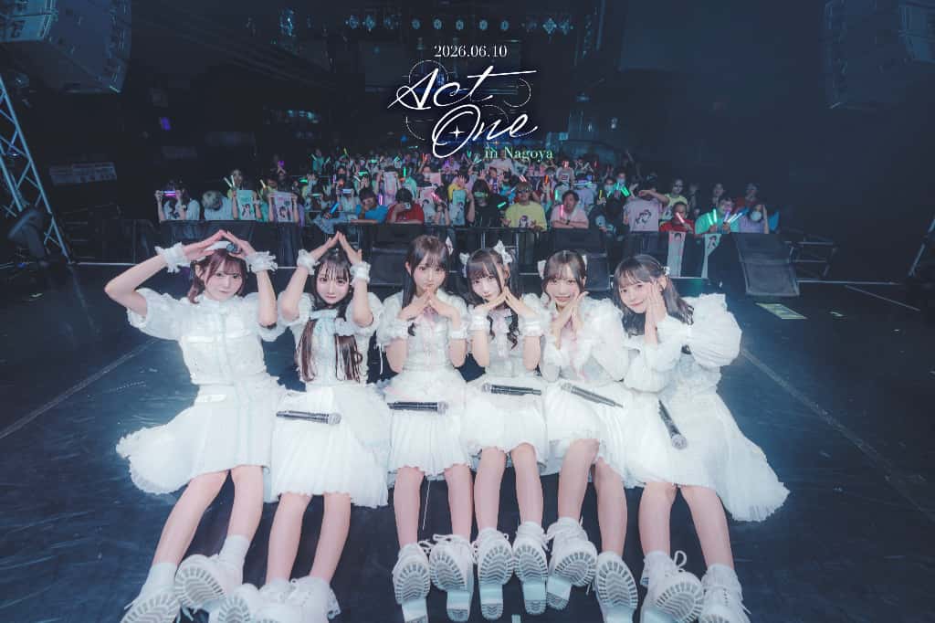 LIVE情報 2026年6月10日:『Act One』@NAGOYA ReNY Limited|LASTSCENE【ラストシーン】