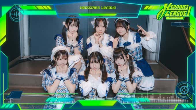 LIVE情報 2026年6月25日:『HEROINES LEAGUE I』@TOYOSU PIT|LASTSCENE【ラストシーン】